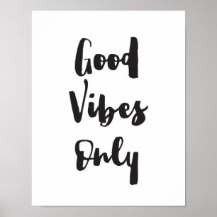 Good Vibes uniquement, Motivationnel, Impression I