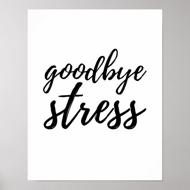 Goodbye Stress - Poster blanc (Devant)
