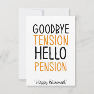 Goodbye tension bonjour pension Fun Cadeaux Carte