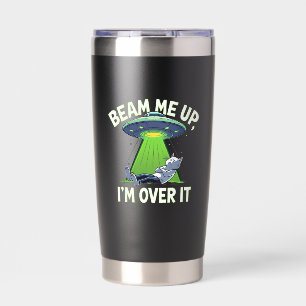 Gourde Isotherme Beam Me Up, je suis à bout   Drôle d'alien
