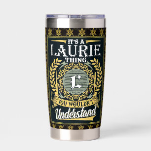 Gourde Isotherme C'est une chose Laurie que vous ne pourriez pas co