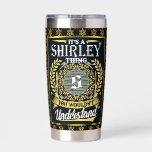Gourde Isotherme C'est une Shirley que tu ne pouvais pas comprendre