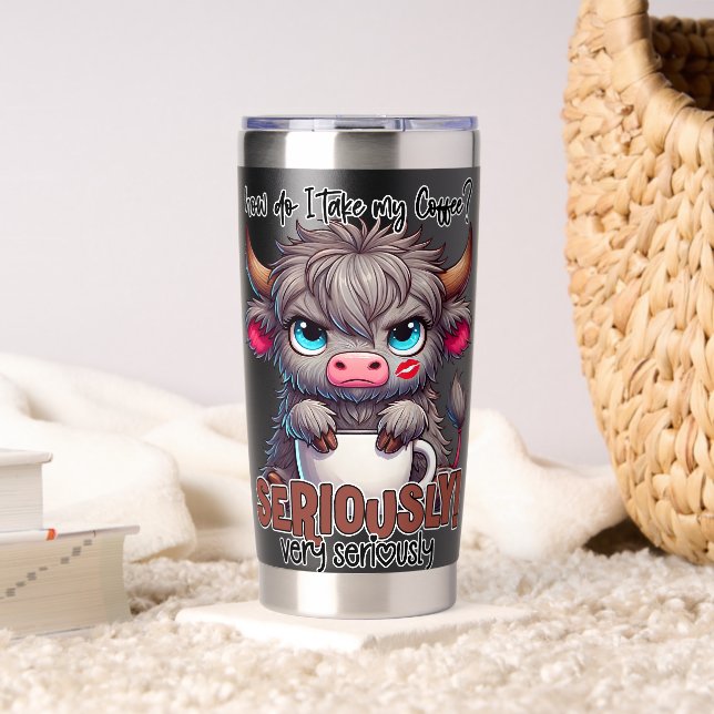 Gourde Isotherme How Do I Take My Coffee? Seriously Very Seriously  (Salon (pivotée))