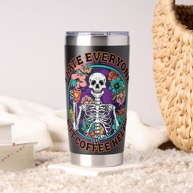 Gourde Isotherme I Hate Everyone Coffee Helps Coffee Lover Gifts  (Salon (pivotée))