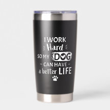 Je Travaille Dur Pour Mon Chien Cadeau Drôle Pour