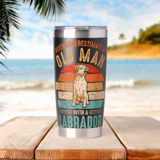 Gourde Isotherme mb Never Underestimate An Old Man With A Labrador