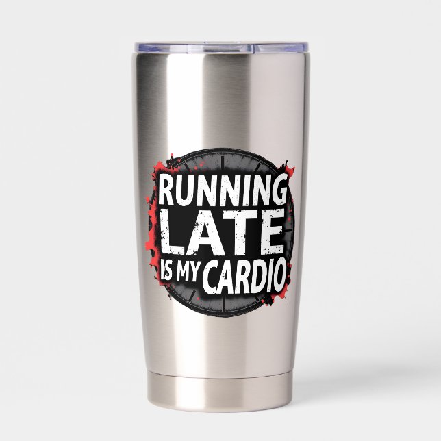 Gourde Isotherme Running Late Is My Cardio - Funny Time Pun (Extérieur)