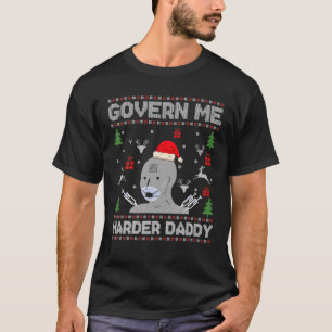 Govern Me Harder Daddy Ugly Sweat de Noël