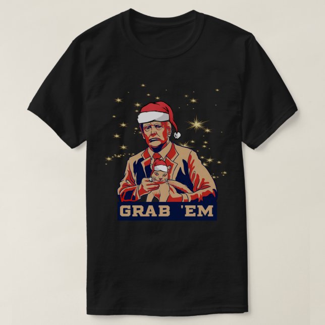 Grab Em Chat Funny Trump Tshirt Noël Noël Cadeau N (Design devant)