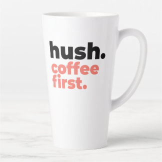 Grand Mug à Latte - Chut. Le café d'abord