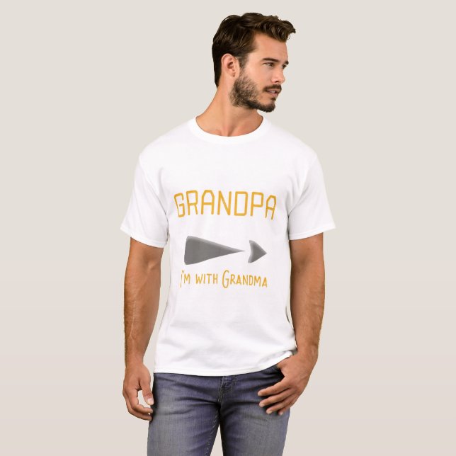 Grand-père Je suis avec grand-mère T-shirt (Devant entier)