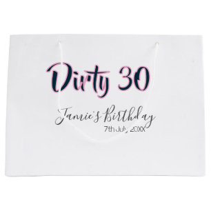 Grand Sac Cadeau Dirty 30 joyeux anniversaire nom date rose gris ca
