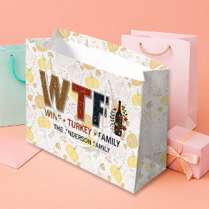 Grand Sac Cadeau Drole de WTF Vin Dinde Famille Action de grâce