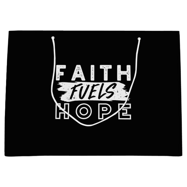 Grand Sac Cadeau Inspirational Faith Quote – Faith Fuels Hope (Devant)