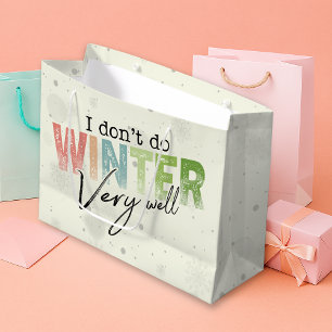 Grand Sac Cadeau Je ne fais pas très bien l'hiver Drôle d'hiver