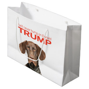 Grand Sac Cadeau Je pas jamais bosse sur Donald Trump !