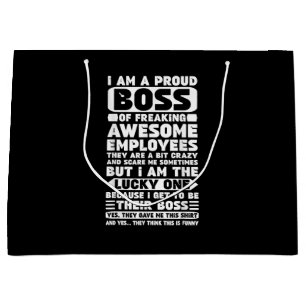 Grand Sac Cadeau Je suis un patron fier de Freaking employés géniau
