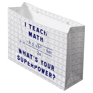 Grand Sac Cadeau J'enseigne à des maths ce qui est la votre