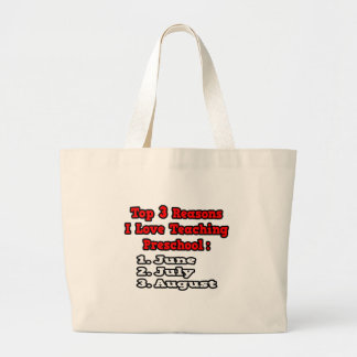 Grand Tote Bag 3 Raisons que j'aime Enseigner l'enseignement prés