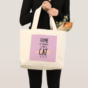 Grand Tote Bag Amoureux des chats Home est là où est mon chat
