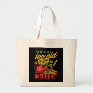 Grand Tote Bag Amusement jardinage terre vieux mot art jamais 