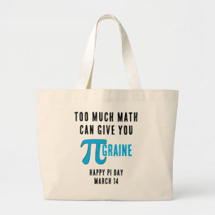 Grand Tote Bag Amusez-vous TROP Pi Day