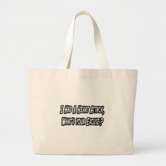 Grand Tote Bag Attaque Cardiaque...Votre Pardon ?