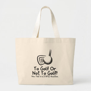 Grand Tote Bag Au golf ou pour ne pas jouer au golf