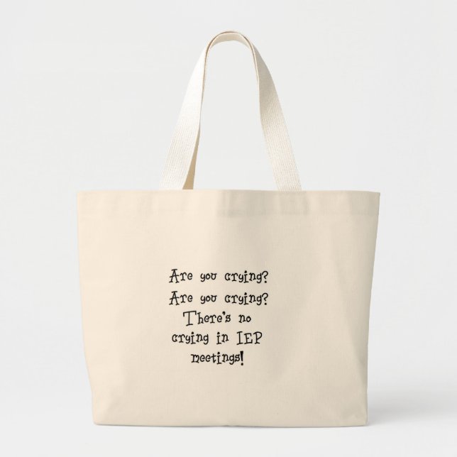 Grand Tote Bag Aucun pleurer lors des réunions de PIE (Devant)