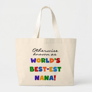 Grand Tote Bag Autrement connu comme T-shirts de Meilleur-est Nan