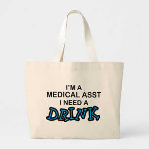 Grand Tote Bag Ayez besoin d'une boisson - Asst Médicale