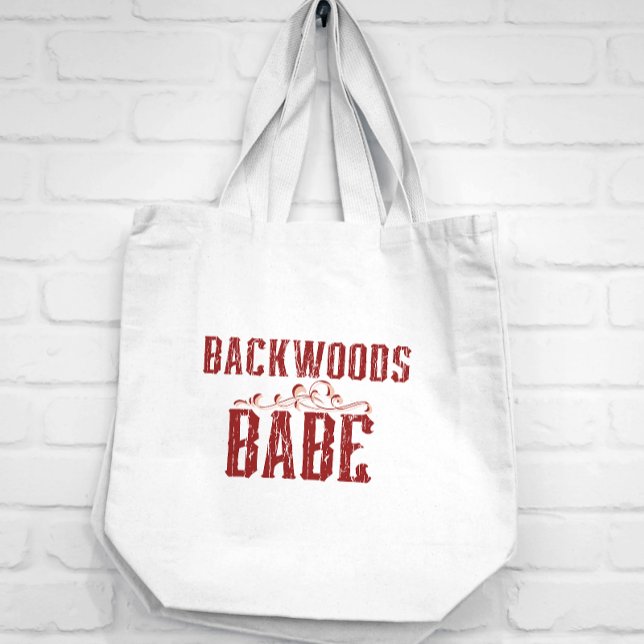 Grand Tote Bag Backwoods Babe Typographie (Perfect for Farmer's Markets...or Dollar General)