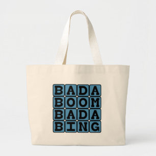 Grand Tote Bag Bada Boom Bada Bing, Onomatopée Allitérative