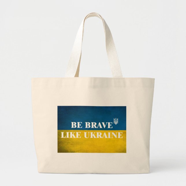 Grand Tote Bag Be brave like Ukraine textured quote (Devant)