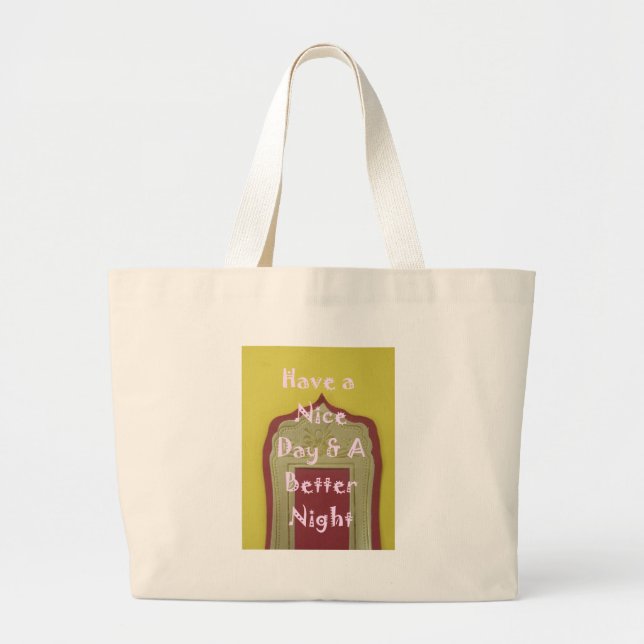 Grand Tote Bag Bonne journée et une meilleure nuit d'art encadré  (Devant)