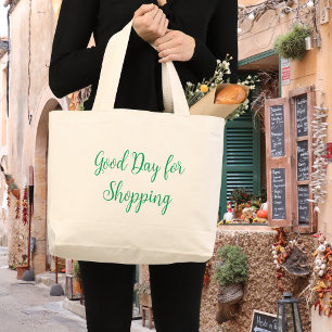Grand Tote Bag Bonne journée pour faire du shopping