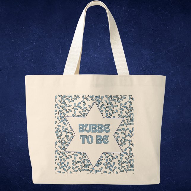 Grand Tote Bag "Bubbe to Be" Amusante Nouvelle grand-mère moderne (Get ready to schlep in style, Bubbe-to-Be! This Jewish tote bag is perfect for carrying anything!)