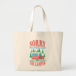 Grand Tote Bag Camping Désolée Pour Ce Que J'Ai Dit Quand Je Stat