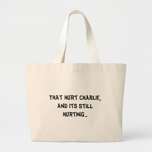 Grand Tote Bag Ce mal Charlie, et son blesser toujours… (Devant)