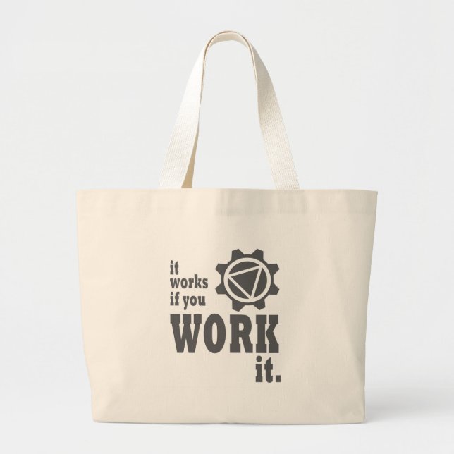 Grand Tote Bag Cela fonctionne si vous le travaillez (Devant)