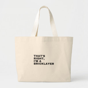 GRAND TOTE BAG C'EST BIEN, JE SUIS BRICKLAYER