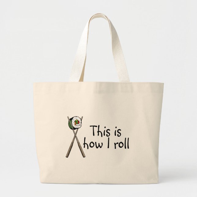 Grand Tote Bag C'est comment je roule des sushi (Devant)