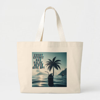 Grand Tote Bag Chaque Effort Qui Compte N'Abandonne Jamais