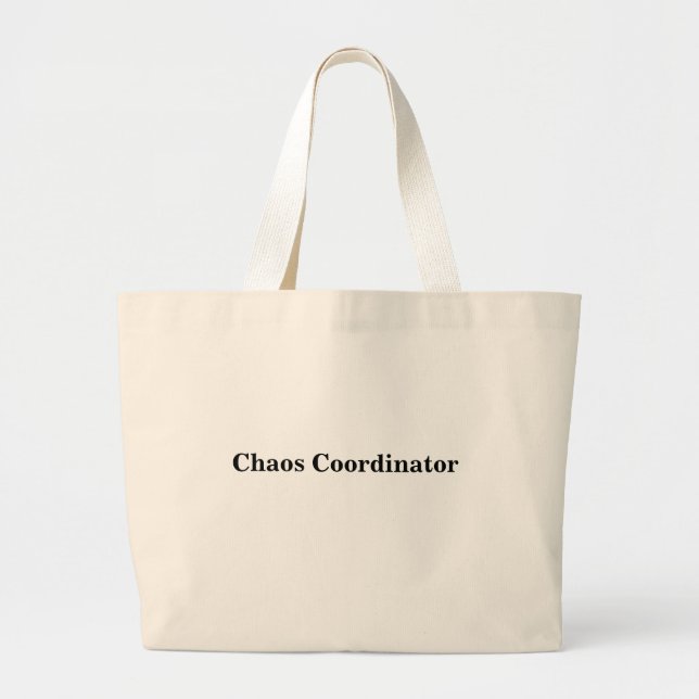 Grand Tote Bag Citation du coordinateur du Chaos pour les enseign (Devant)