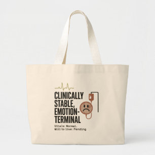 Grand Tote Bag "Cliniquement Stable, Emotion-Terminal - Funny Dar
