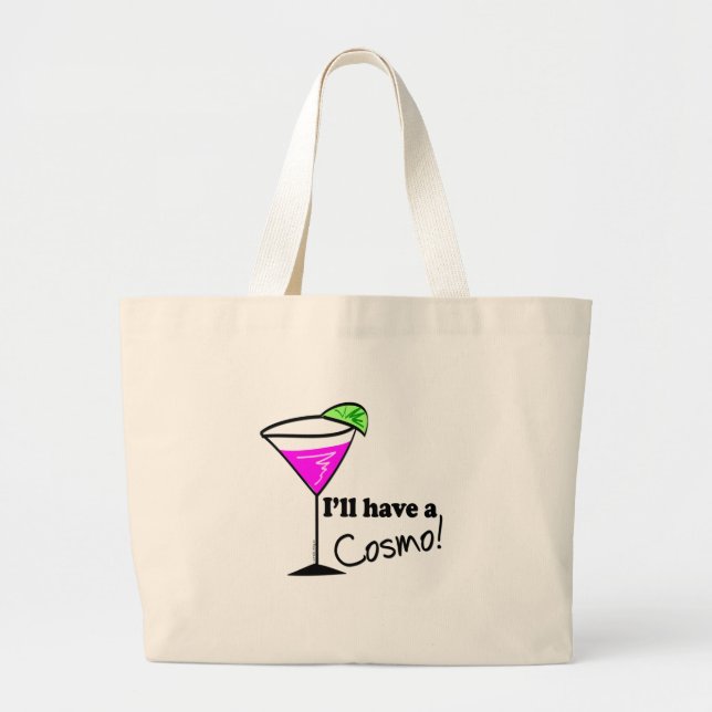 Grand Tote Bag Cosmo Drinker J'aurai un Cosmo (Devant)