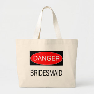 Grand Tote Bag Danger - Demoiselle d'honneur T-Shirt Mug Chapeau