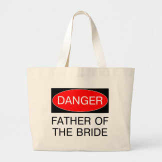 Grand Tote Bag Danger - Le Père De La Mariée Funny Mariage T-Shir