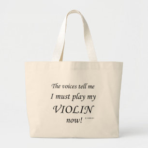 Grand Tote Bag Des voix de violon disent qu'il faut jouer
