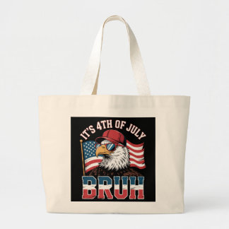 Grand Tote Bag Drôle du 4 juillet Bruh Aigle patriotique